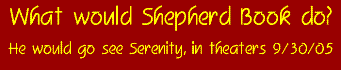 What Would Shepherd Book Do?