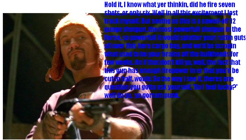 Jayne plays 'Dirty Harry'.