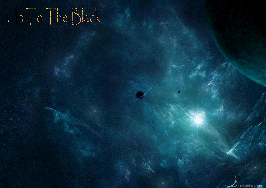 ...In To The Black