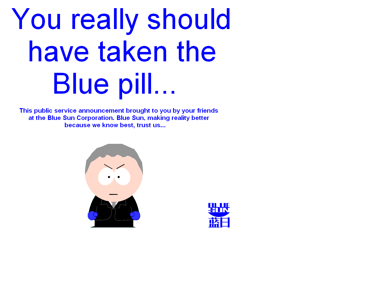 Blue Sun, Blue Pill