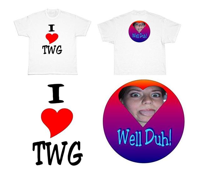 Show you're love for TWG!!!!......(until she threatens me)