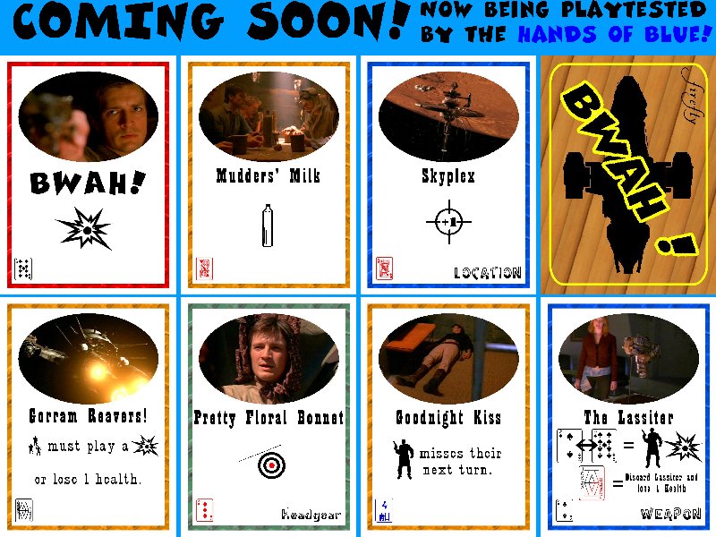 BWAH!  the Firefly Cardgame...now in playtest!