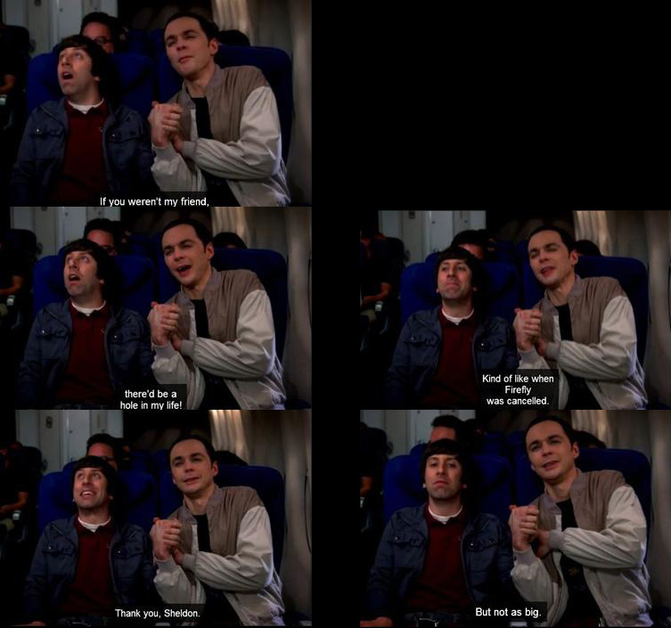 Firefly reference #7 on 3-6-14 episode of TBBT.