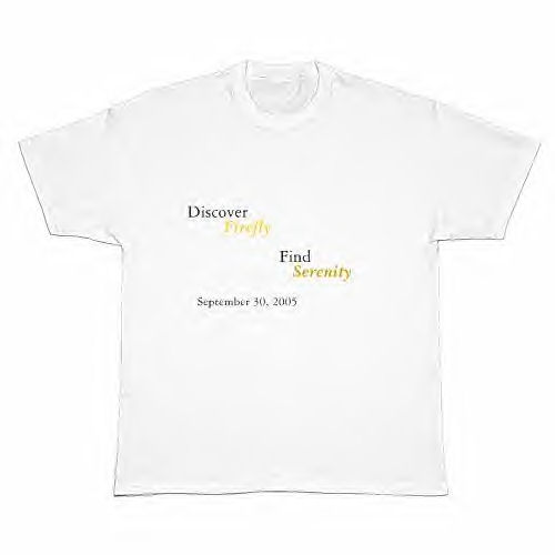 Discover Firefly.....Find Serenity T-Shirt
