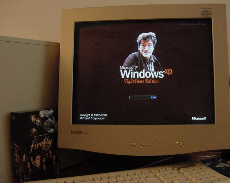 How about  WindowsXP Tight Pants Edition.  :)
