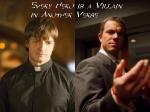 Every Hero.........is a Villain
