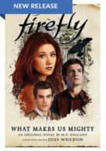 Firefly book 7 What makes us Mighty  Consulting Editor Joss Whedon